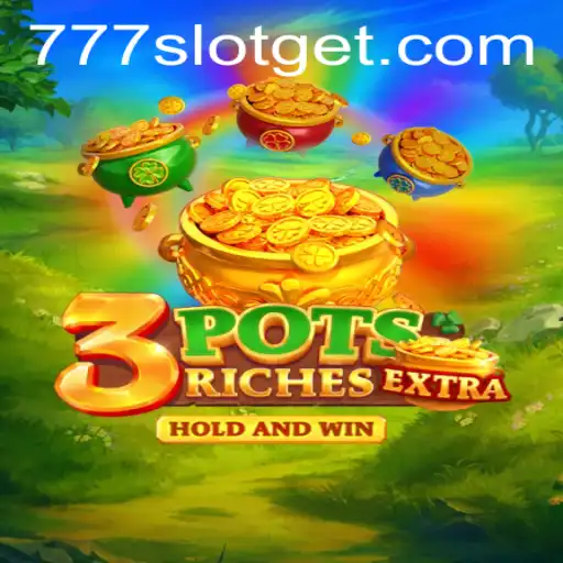Discovering the Thrills of 3potsExtra with the 777SLOT Experience
