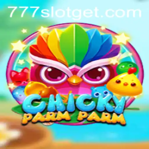 ChickyParmParm: The Exciting World of 777SLOT